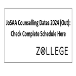 JoSAA Counselling Dates 2024 Out Check Complete Schedule Here